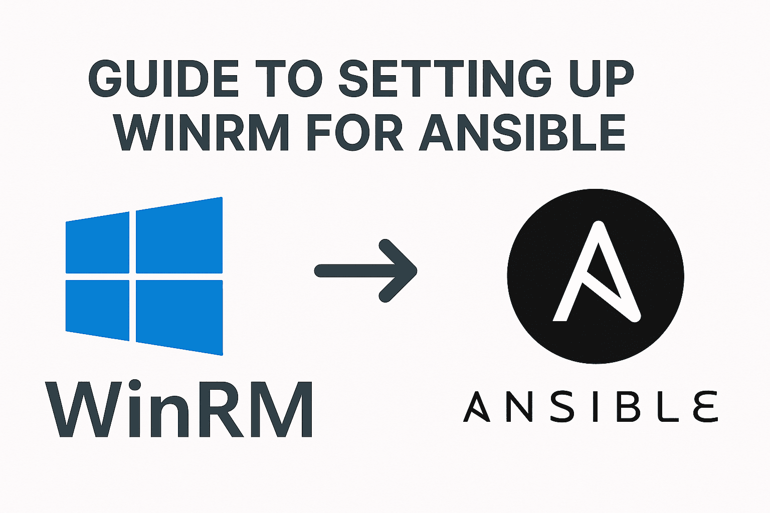 How to Use Ansible in Windows: WinRM Setup
